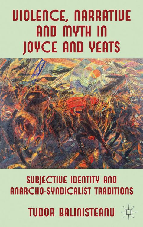 Produktbild: Violence, Narrative and Myth in Joyce and Yeats