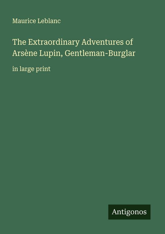 Produktbild: The Extraordinary Adventures of Ars&egrave;ne Lupin, Gentleman-Burglar