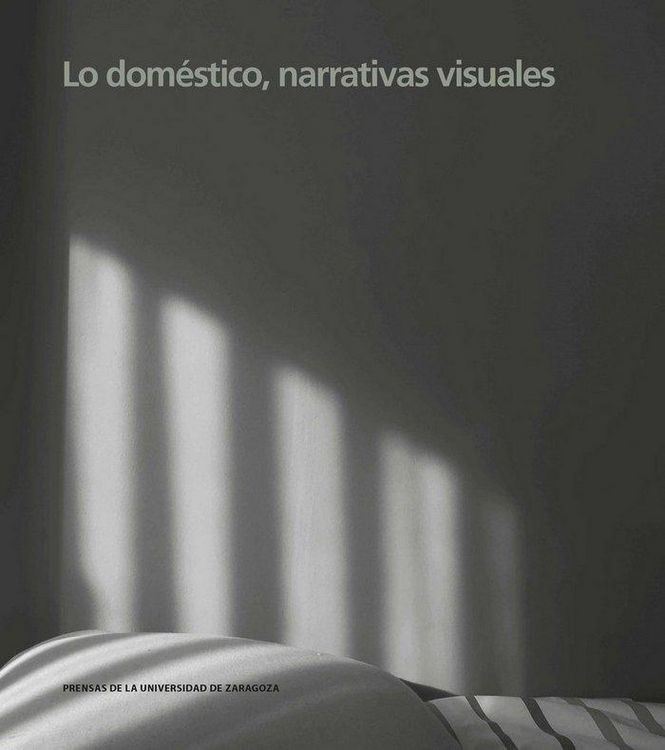 Produktbild: Lo dom&eacute;stico, narrativas visuales