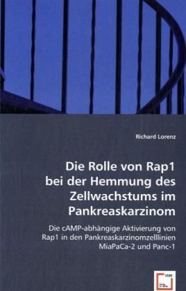 Produktbild: Lorenz, R: Die Rolle von Rap1 bei der Hemmung des Zellwachst