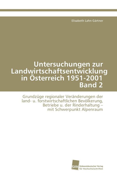 Produktbild: Untersuchungen zur Landwirtschaftsentwicklung in &Ouml;sterreich 1951-2001 Band 2