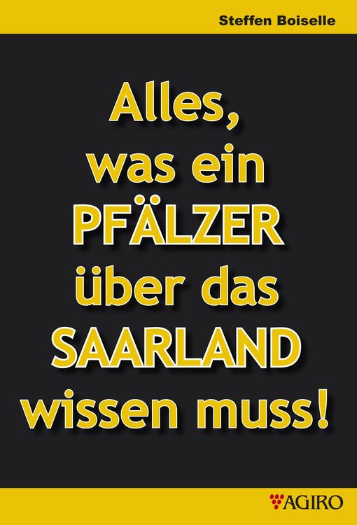 Produktbild: Alles was ein PF&Auml;LZER &uuml;ber das SAARLAND wissen muss!