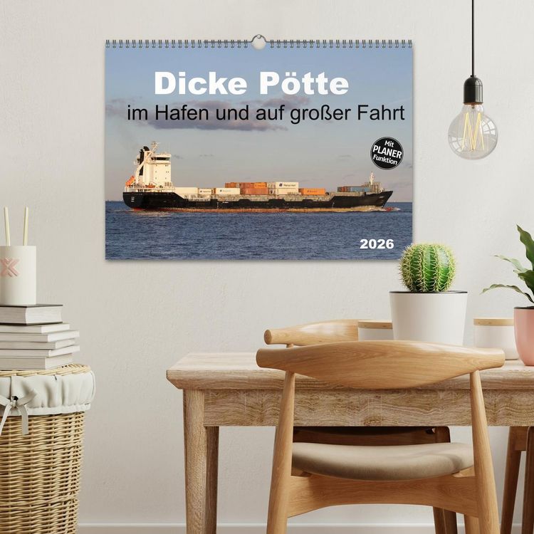 Produktbild: Dicke P&ouml;tte im Hafen und auf gro&szlig;er Fahrt (Wandkalender 2026 DIN A3 quer), CALVENDO Monatskalender
