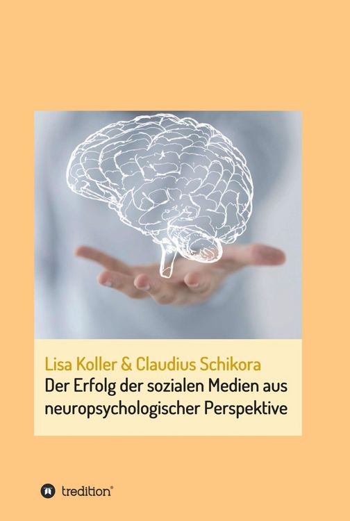 Produktbild: Der Erfolg der sozialen Medien aus neuropsychologischer Perspektive