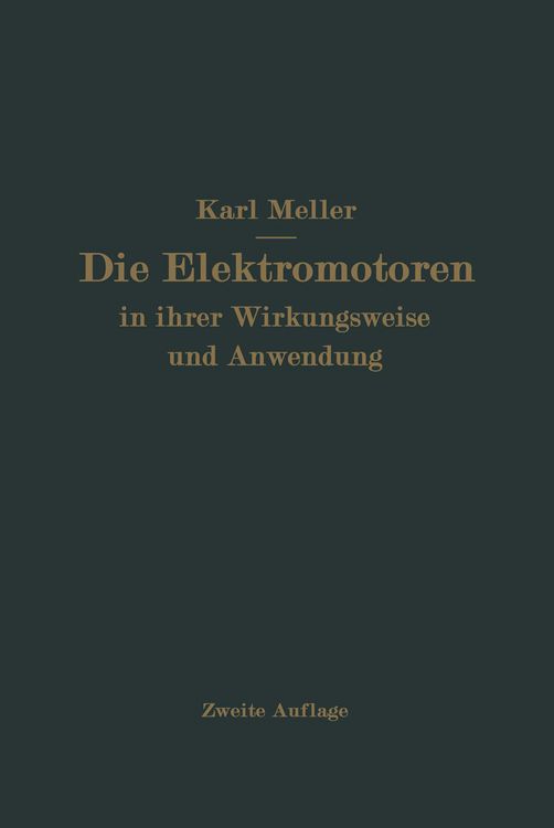 Produktbild: Die Elektromotren in ihrer Wirkungsweise und Anwendung