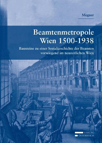 Produktbild: Beamtenmetropole Wien 1500-1938