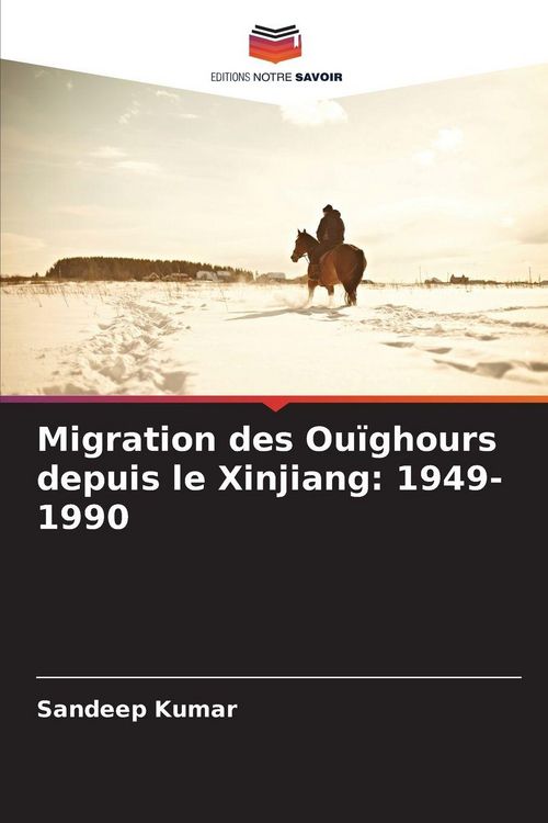 Produktbild: Migration des Ou&iuml;ghours depuis le Xinjiang: 1949-1990