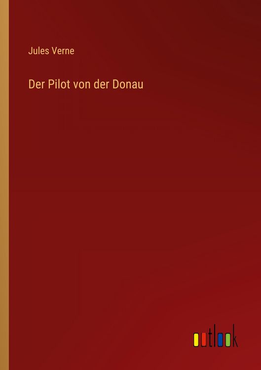 Produktbild: Der Pilot von der Donau