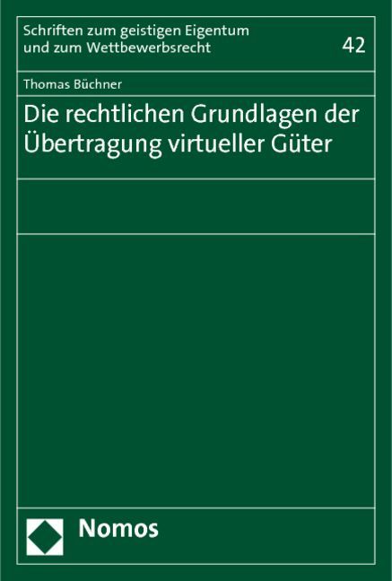 Produktbild: Die rechtlichen Grundlagen der &Uuml;bertragung virtueller G&uuml;ter