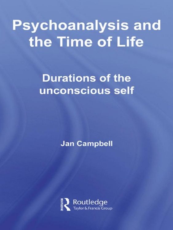 Produktbild: Psychoanalysis and the Time of Life
