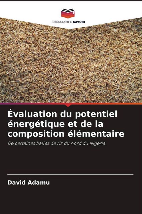 Produktbild: &Eacute;valuation du potentiel &eacute;nerg&eacute;tique et de la composition &eacute;l&eacute;mentaire