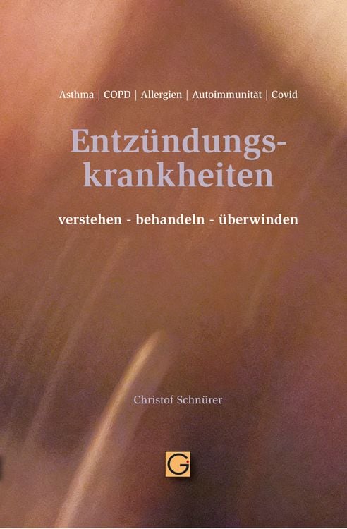 Produktbild: Entz&uuml;ndungskrankheiten verstehen-behandeln-&uuml;berwinden