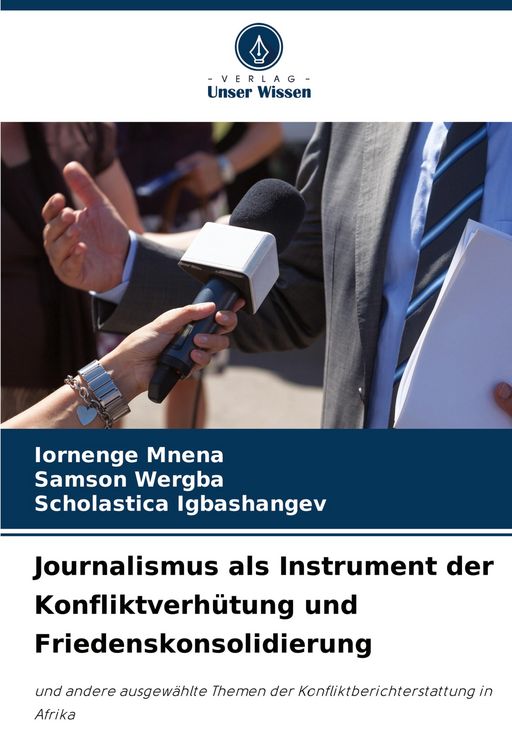 Produktbild: Journalismus als Instrument der Konfliktverh&uuml;tung und Friedenskonsolidierung