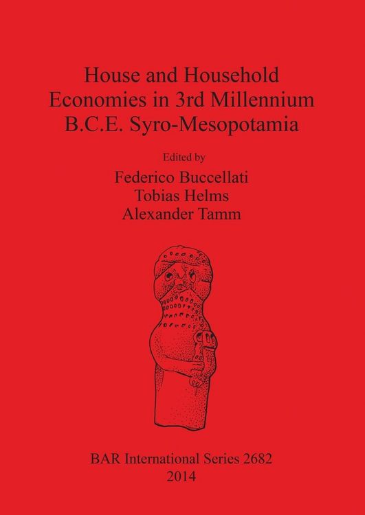 Produktbild: House and Household Economies in 3rd Millennium B.C.E. Syro-Mesopotamia