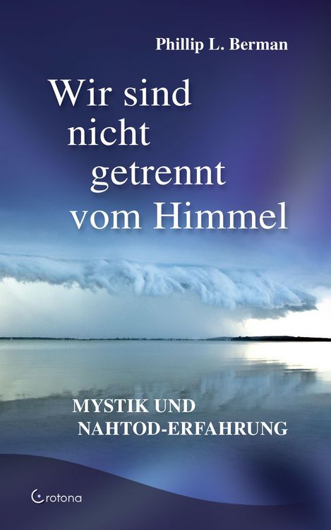 Produktbild: Wir sind nicht getrennt vom Himmel: Mystik und Nahtod-Erfahrungen
