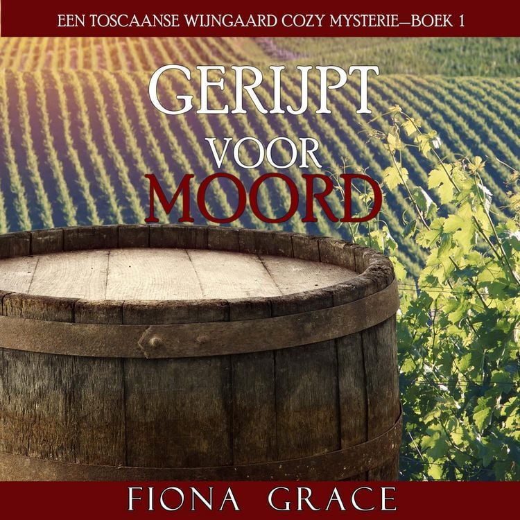 Produktbild: Gerijpt Voor Moord (Een Toscaanse Wijngaard Cozy Mysterie&mdash;Boek 1)