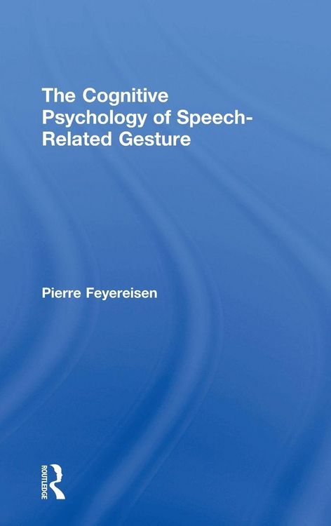 Produktbild: The Cognitive Psychology of Speech-Related Gesture
