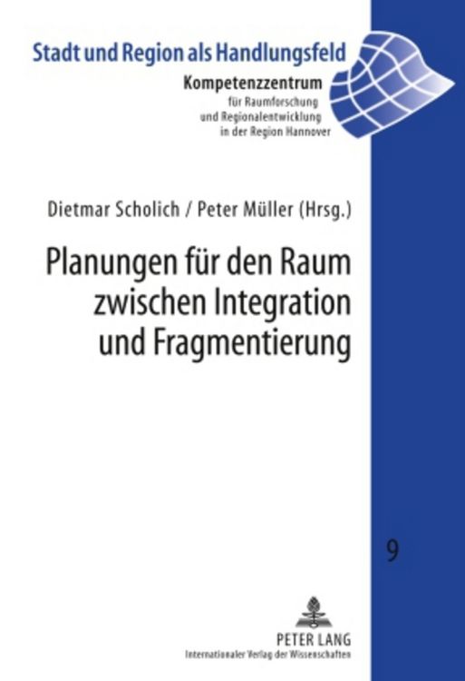 Produktbild: Planungen f&uuml;r den Raum zwischen Integration und Fragmentierung