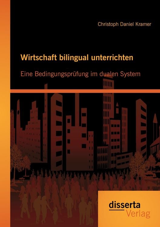Produktbild: Wirtschaft bilingual unterrichten: Eine Bedingungspr&uuml;fung im dualen System