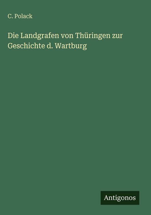 Produktbild: Die Landgrafen von Th&uuml;ringen zur Geschichte d. Wartburg