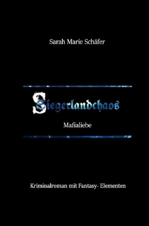 Produktbild: Siegerlandchaos / Siegerlandchaos Band 6: Mafialiebe