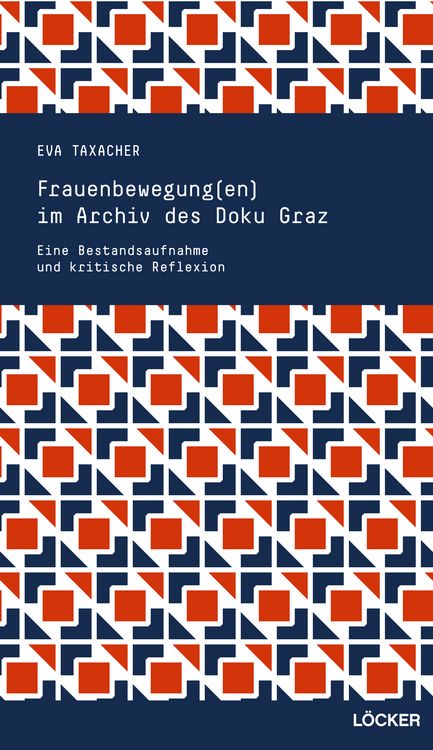 Produktbild: Frauenbewegung(en) im Archiv des Doku Graz