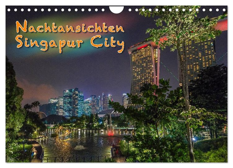 Produktbild: Nachtansichten Singapur City (Wandkalender 2026 DIN A4 quer), CALVENDO Monatskalender