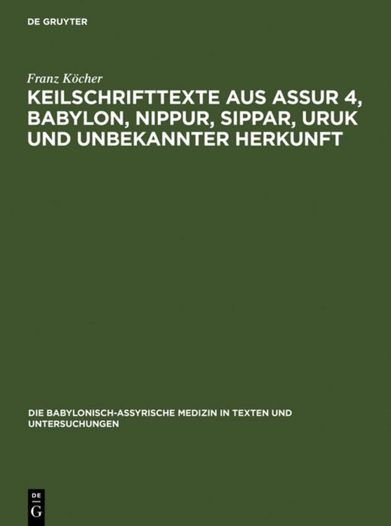 Produktbild: Keilschrifttexte aus Assur 4, Babylon, Nippur, Sippar, Uruk und unbekannter Herkunft