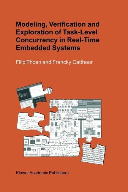 Produktbild: Modeling, Verification and Exploration of Task-Level Concurrency in Real-Time Embedded Systems