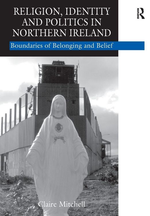 Produktbild: Religion, Identity and Politics in Northern Ireland