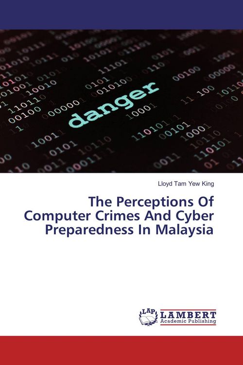Produktbild: The Perceptions Of Computer Crimes And Cyber Preparedness In Malaysia