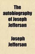 Produktbild: The Autobiography of Joseph Jefferson