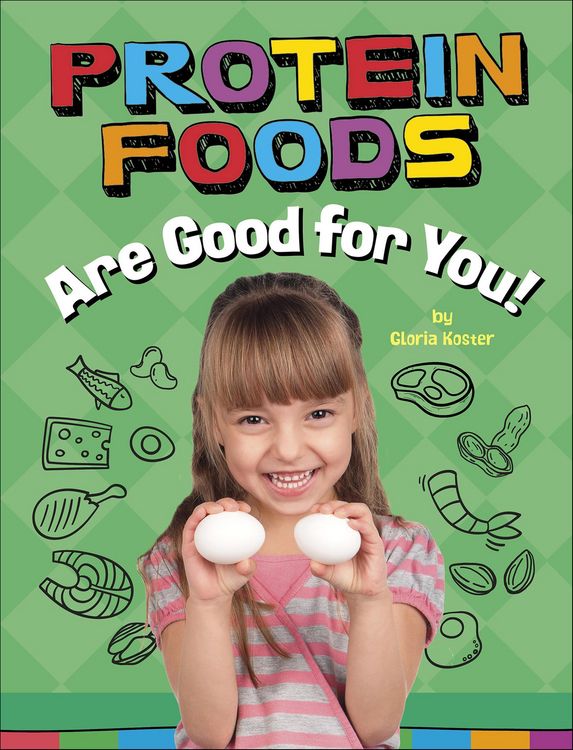 Produktbild: Protein Foods Are Good for You!