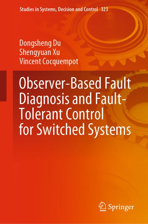 Produktbild: Observer-Based Fault Diagnosis and Fault-Tolerant Control for Switched Systems