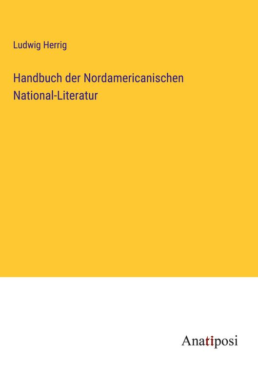Produktbild: Handbuch der Nordamericanischen National-Literatur