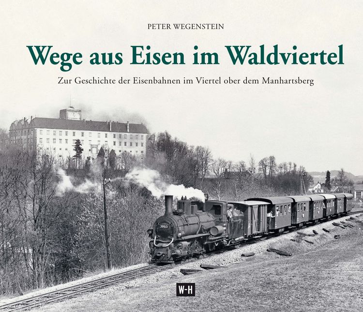 Produktbild: Wege aus Eisen im Waldviertel