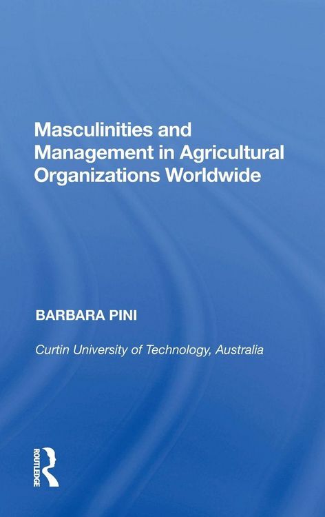 Produktbild: Masculinities and Management in Agricultural Organizations Worldwide
