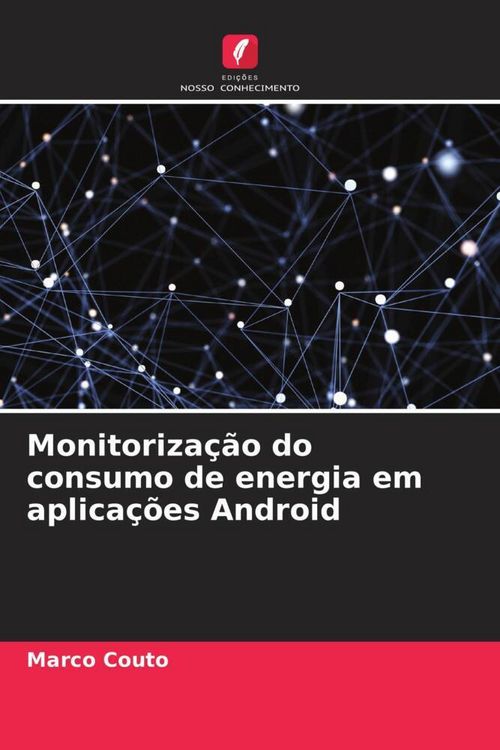 Produktbild: Monitoriza&ccedil;&atilde;o do consumo de energia em aplica&ccedil;&otilde;es Android