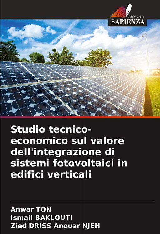 Produktbild: Studio tecnico-economico sul valore dell'integrazione di sistemi fotovoltaici in edifici verticali