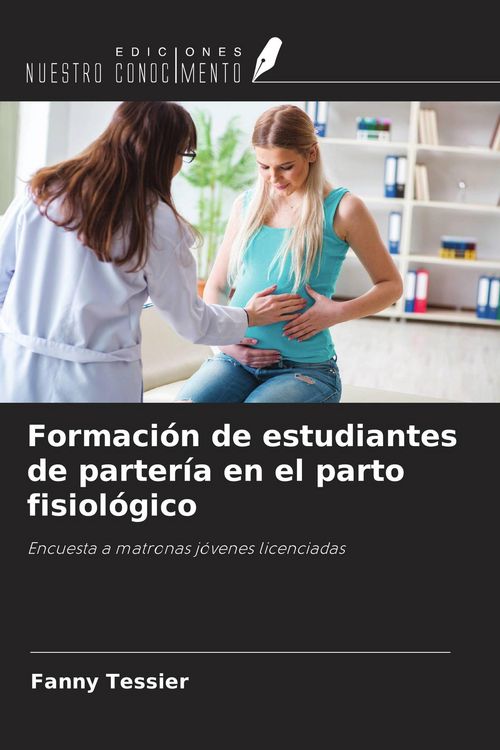 Produktbild: Formaci&oacute;n de estudiantes de parter&iacute;a en el parto fisiol&oacute;gico