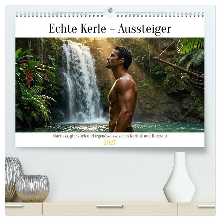Produktbild: Echte Kerle &ndash; Aussteiger (hochwertiger Premium Wandkalender 2027 DIN A2 quer), Kunstdruck in Hochglanz
