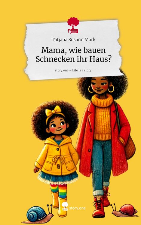 Produktbild: Mama, wie bauen Schnecken ihr Haus?. Life is a Story - story.one