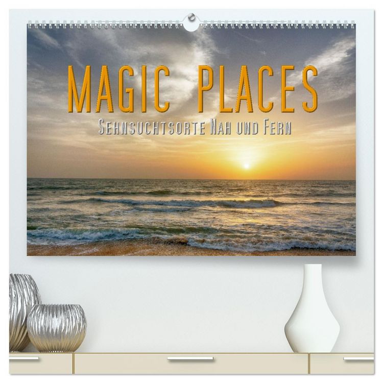 Produktbild: Magic Places - Sehnsuchtsorte nah und fern (hochwertiger Premium Wandkalender 2026 DIN A2 quer), Kunstdruck in Hochglanz