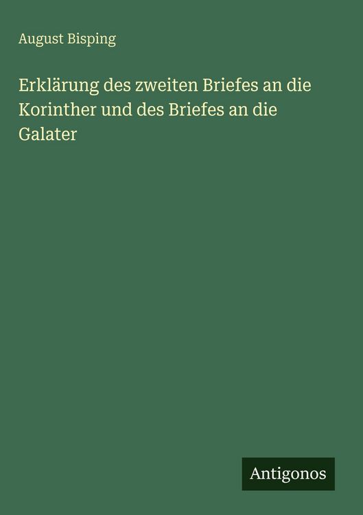 Produktbild: Erkl&auml;rung des zweiten Briefes an die Korinther und des Briefes an die Galater