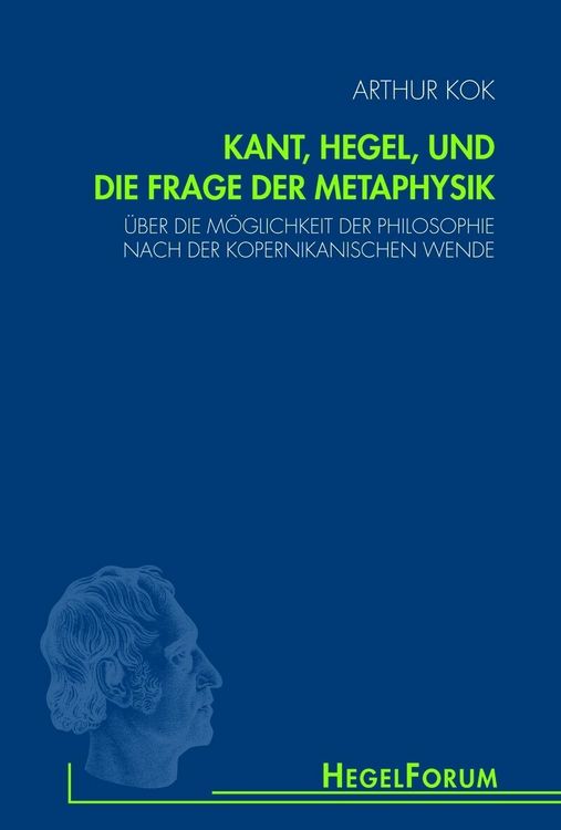 Produktbild: Kant, Hegel, und die Frage der Metaphysik