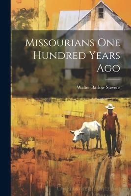 Produktbild: Missourians One Hundred Years Ago