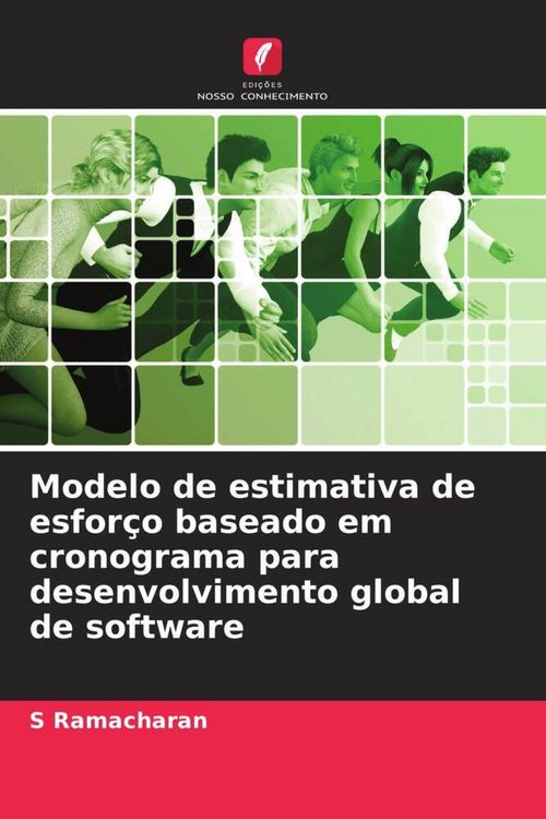 Produktbild: Modelo de estimativa de esfor&ccedil;o baseado em cronograma para desenvolvimento global de software