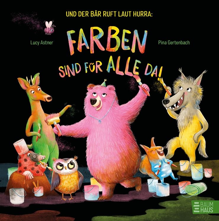 Produktbild: Und der B&auml;r ruft laut Hurra: Farben sind f&uuml;r alle da!
