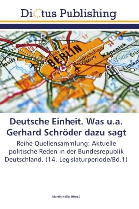 Produktbild: Deutsche Einheit. Was u.a. Gerhard Schr&ouml;der dazu sagt