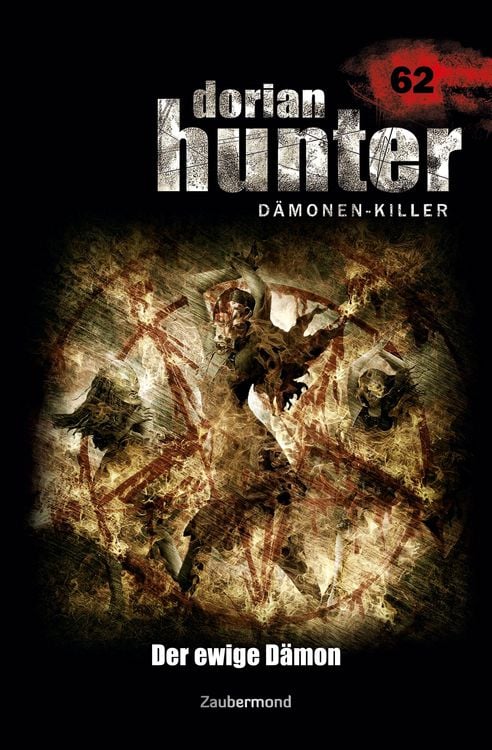 Produktbild: Montillon, C: Dorian Hunter 62 - Der ewige D&auml;mon